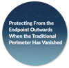 Protecting-From-The-Endpoint-Outwards